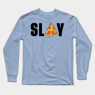 Slay Pizza Energy Long Sleeve T-Shirt